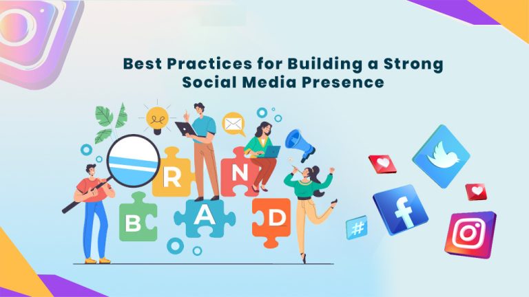 Essential Best Practices for a Strong Social Media Presence in 2023