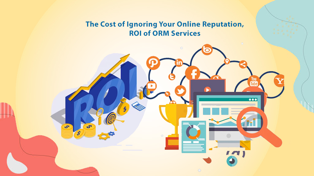 Cost of Ignoring Your Online Reputation